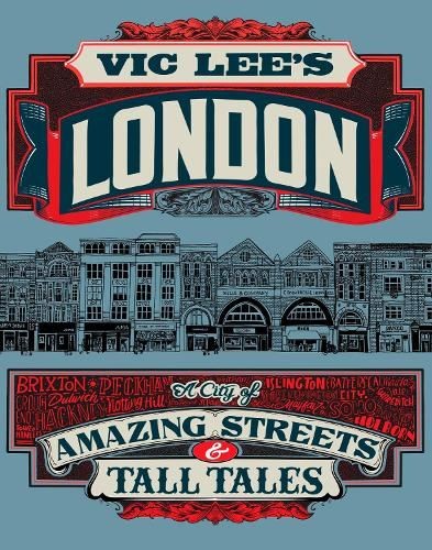 Vic Lee's London: A City of Amazing S, Vic Lee, New, Hardback
