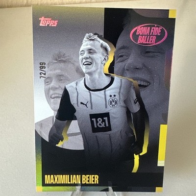 2024-25 Topps BVB Team Set  Maximilian Beier /99 Bona Fide Baller