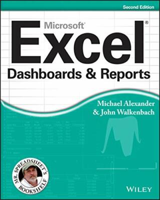 Excel Dashboards and Reports By Michael Alexander, John Walkenb 