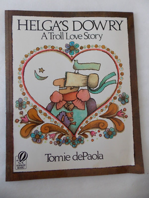 Helga's Dowry a Troll Love Story by Tomie dePaola (SC 1977) illus