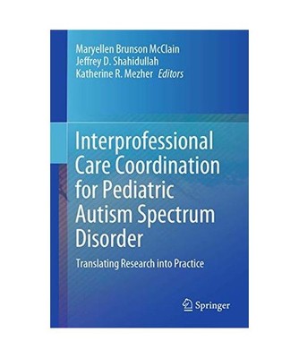 Interprofessional Care Coordination for Pediatric Autism Spectrum Disorder: Tran