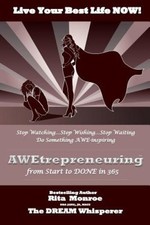 Awetrepreneuring: From Start to Done in 365 by Rita Monroe [Paperback]