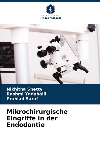 Mikrochirurgische Eingriffe In Der Endodontie Nikhitha Shetty (U. A.) Buch 2025-image