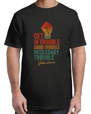 Quote Get In Good Necessary Trouble Civil For Adult S-4XL T-Shirt ON TREND