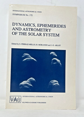 Dynamics, Ephemerides and Astrometry of the Solar System  SHIPS FREE in US