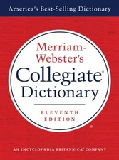 Merriam-Webster's Collegiate Dictionary, 11th Edition Hardcover