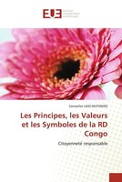 Conseiller Laisi Mutondo | Les Principes, Les Valeurs Et Les Symboles De La...