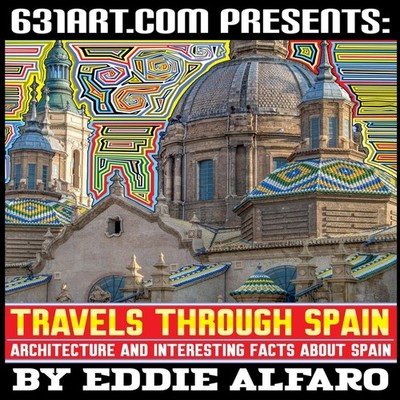 Travels Through Spain Architecture and Interesting Facts About Sp