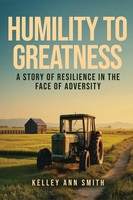Kelley Ann Smith | Humility To Greatness | Taschenbuch | Englisch (2025)