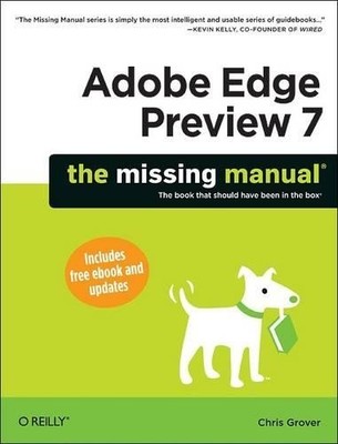 Chris Grover Adobe Edge Preview 7: The Missing Manual (Paperback)