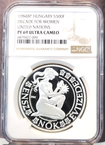 1984 HUNGARY SILVER 500 FORINT DECADE FOR WOMEN NGC PF 69 ULTRA CAMEO TOP POP