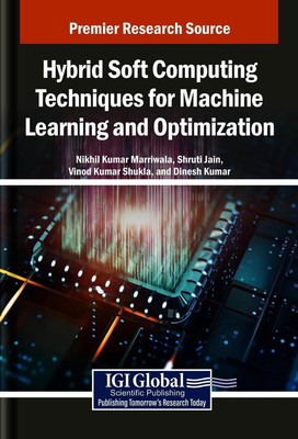 Hybrid Soft Computing Techniques for Machine Learning and Optimization by Nikhil