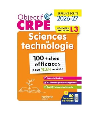 Objectif CRPE - Sciences et technologie - 100 fiches efficaces pour bien révise