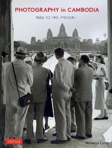 Nicholas Coffill Photography in Cambodia (Copertina rigida)