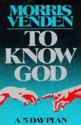 To know God: A 5-day plan - Paperback By Venden, Morris L - GOOD