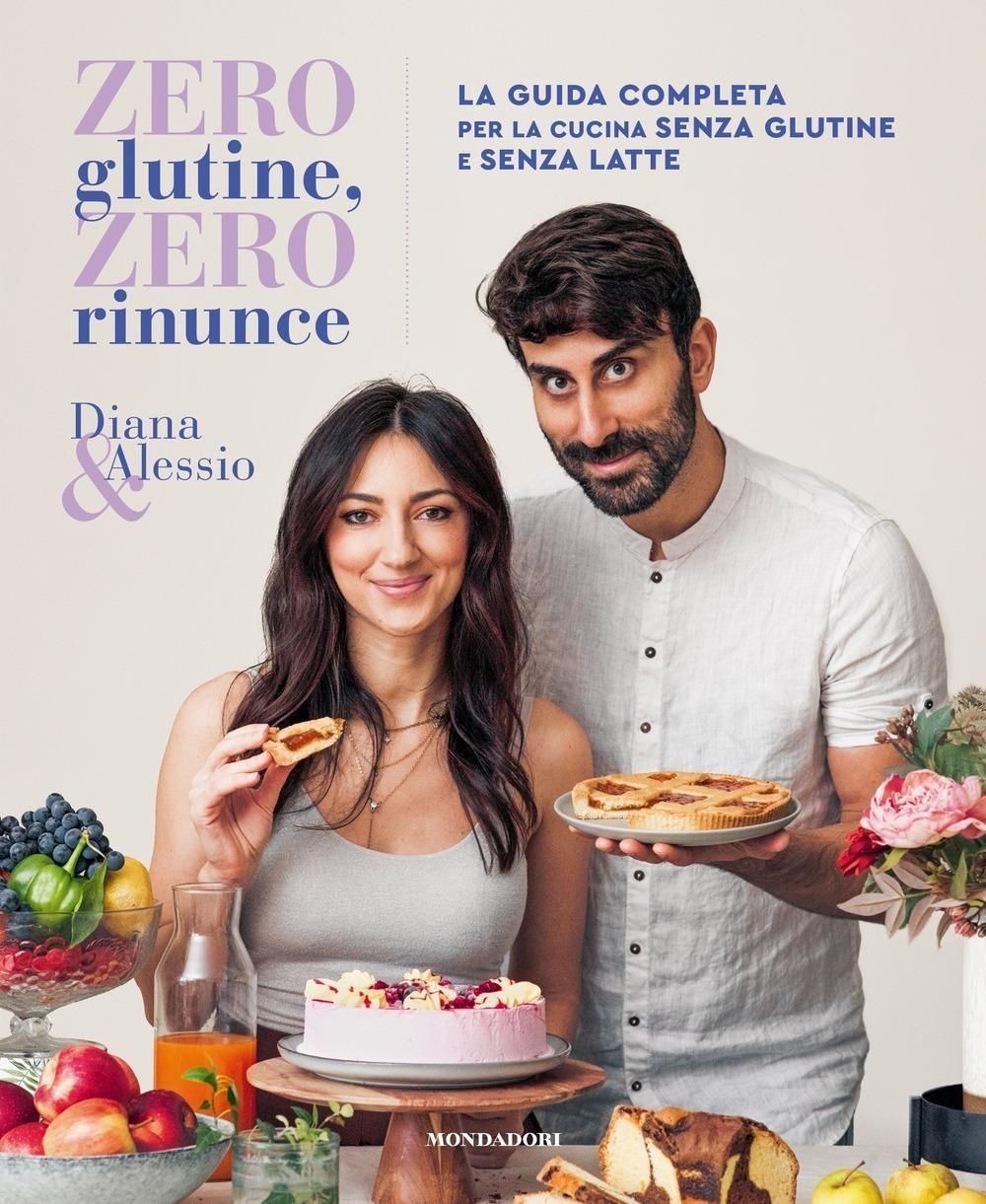 Zero glutine, zero rinunce. La guida completa per la cucina senza glutine e senz - Immagine 3