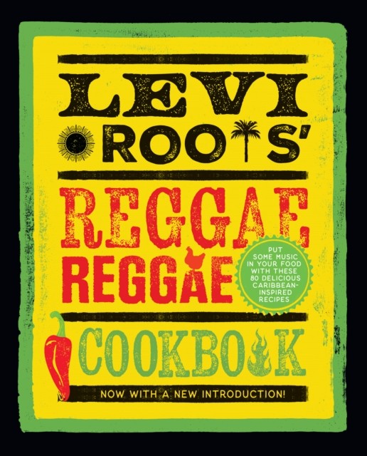 LEVI ROOTS REGGAE REGGAE HB by Levi Roots (Hardback Book)