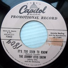 JOHNNY OTIS SHOW doowop CAPITOL promo 45 It's Too Soon To Know Star of Love F393