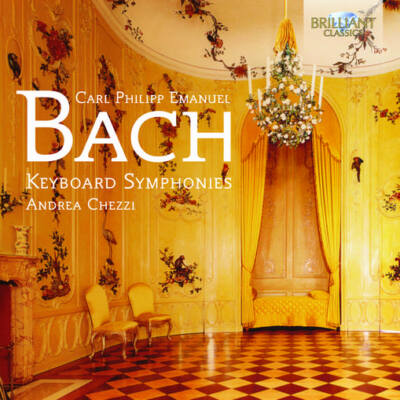 C.P.E. BACH Keyboard Symphonies Andrea Chezzi CD NEW SEALED