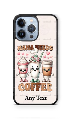 Mother's Day Mama needs Coffee Personalized Phone Case fits iPhone Samsung gift