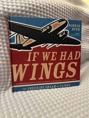 3-dimensional book ''If We Had Wings:The Enduring Dream of Flight'' Published 2001
