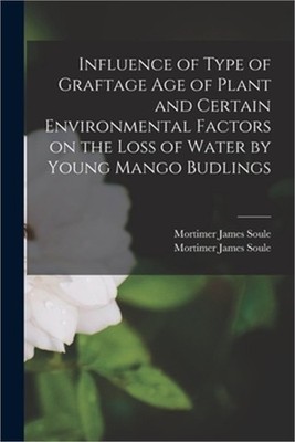 Influence of Type of Graftage Age of Plant and Certain Environmental Factors on