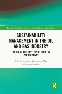 Sustainability Management in the Oil and Gas Industry: Emerging and Developing C