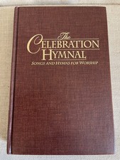 The Celebration Hymnal Songs and Hymns for Worship 1997