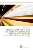 Mareike Heinzen | Managing Efficiency And Innovation In Continuous Product...
