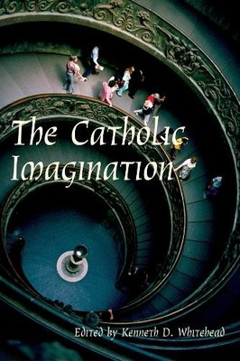 Kenneth D. Whit Catholic Imagination   24Th Convention Catholic Scho (Paperback)