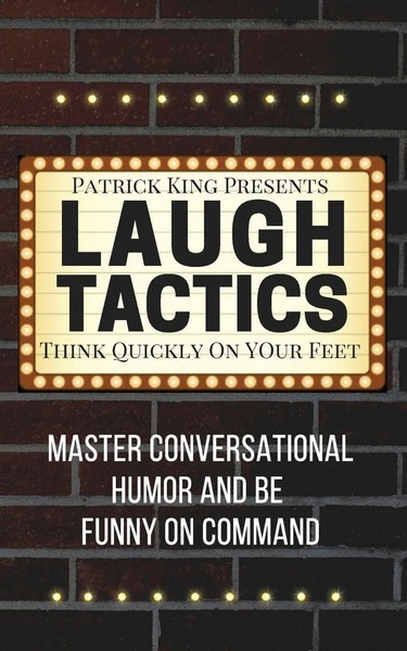 Patrick King | Laugh Tactics | Taschenbuch | Englisch (2019) | Pkcs Media, Inc.-image