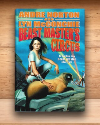 Andre Norton - Beast Master's Circus - Hardcover DJ First Edition 2004
