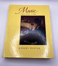 VTG &ldquo;Music For Our Time&rdquo; Textbook, Author Robert Winter, HC Very Good