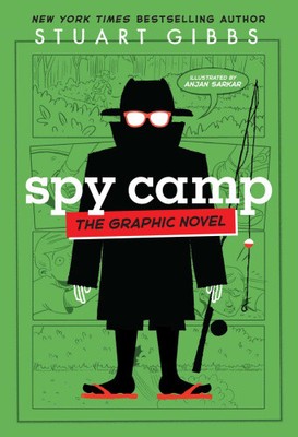 Spy Camp the Graphic Novel (Spy School) by Stuart Gibbs