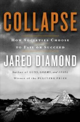Collapse: How Societies Choose to Fail or Succeed - Hardcover - VERY GOOD