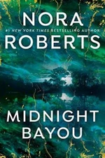 Midnight Bayou - Paperback By Roberts, Nora - GOOD