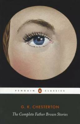 The Complete Father Brown Stories - Paperback By Chesterton, G.K. - GOOD
