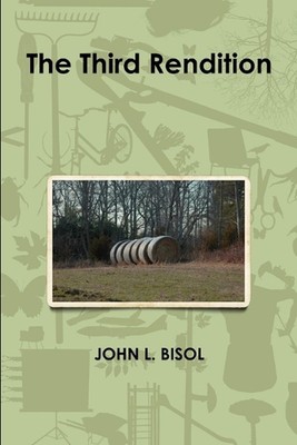 The Third Rendition by John L. Bisol (English) Paperback Book