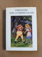 Through the Looking-Glass, Carroll & Tenniel, 1st Printing Thus, 1977, HC/DJ
