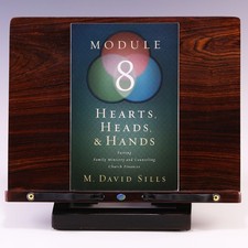 Hearts, Heads, and Hands- Module 8: Fasting, Family, Family by M. David Sills