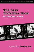 Camden Joy | The Last Rock Star Book, Or, Liz Phair, A Rant | Taschenbuch (2011)