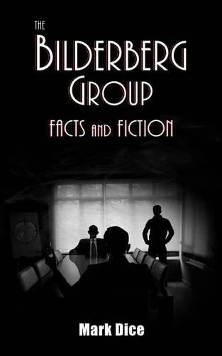 Mark Dice The Bilderberg Group (Paperback)