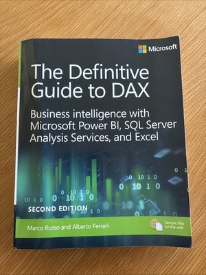 The Definitive Guide to DAX: Business Intelligence for Microsoft Power BI, S...