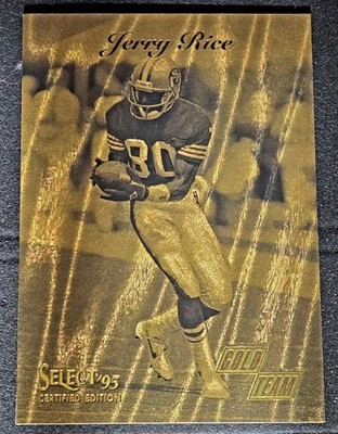 1995 Select Certified Gold Team #1 JERRY RICE San Francisco 49ers
