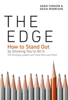 NEW - The Edge: How to Stand Out by Showing Youre All In (For Emerging Leaders)