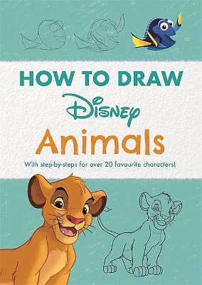 Disney How to Draw Animals: With step-by-steps for over 20 favourite...