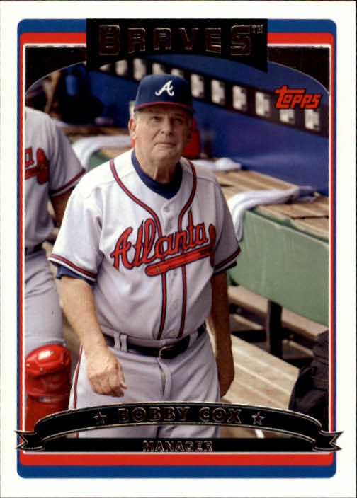 2006 Topps #267 Bobby Cox MG - BB