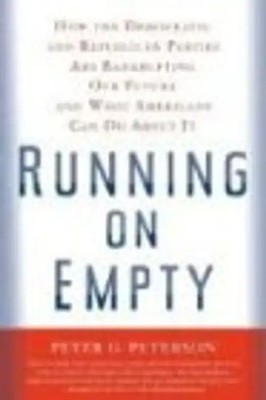 Running on Empty: How the Democratic and Republican Parties Are Bankrupting Our
