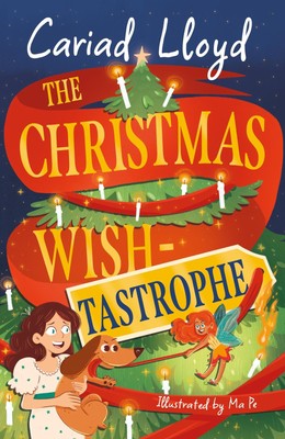 Cariad Lloyd The Christmas Wish-tastrophe