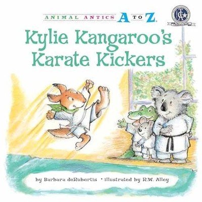 Kylie Kangaroo's Karate Kickers - Paperback, by deRubertis Barbara - Very Good
